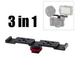 3 in 1 Cold Flash Shoe Mount Bracket for DSLR Camcorder Accessory Universal