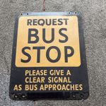 Double Sided Request Bus Stop Sign Bristol Area, Fibre Board
