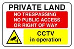 Private Land No Trespassing No Public Access Cctv In Operation - safety sign