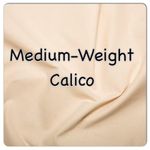MEDIUM-WEIGHT CALICO - 100% Cotton, 63" wide, 3, 4, 5, & 10 Metre Lengths.