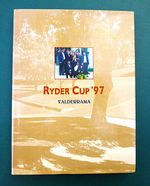 RYDER CUP '97 HARDBACK CELEBRATING THE EVENT FROM VALDERAMA- CAPTAIN BALLESTEROS