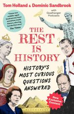 The Rest Is History: the Official Book from the Makers of the Hit Podcast