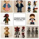 Stranger Things DK Knitted Patterns - Eleven Vecna Demogorgon Will Dustin Bundle