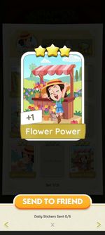 Flower Power Monopoly go  (Work and sleep till 11am)    