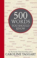 500 Words You Should Know-Caroline Taggart