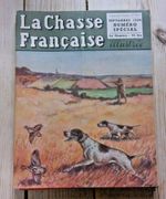la chasse francaise illustree / vintage hunting/sporting dog/ shooting magazine