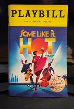 SOME LIKE IT HOT OPENING NIGHT PLAYBILL
