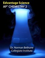 AP Chemistry 2: Dr. Norman Bethune Collegiate Institute