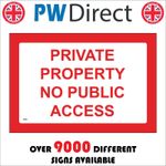 SIGN Private Property No Public Access Trespassing Unauthorised Pedestria TR959A