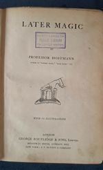 Later Magic - Professor Hoffmann (1904 First Edition) Rare Ex-Library