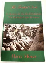 The Faithful Sixth, A History of the Sixth Battalion, The DLI, Book