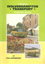 History of Wolverhampton Transport Vol 2 1929-1969 - Webb, Addenbrooke 1995