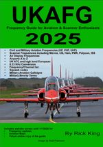 UKAFG UK Airband Frequency Guide 2025 Book Aviation and Scanner