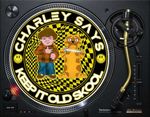 Charley Says Keep It Old Skool 12" SLIPMAT DJ TURNTABLES Slip Record Vinyl Matt