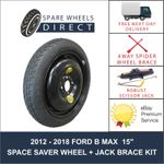 2012 - 2018 FORD B MAX B-MAX 15" SPARE SPACE SAVER WHEEL + JACK KIT (F2)