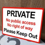 Private, Keep Out, Metal Sign. No right of way, No Public Access, Warning Safety