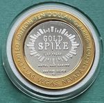 Gold Spike Las Vegas $10 Silver Strike Gold Spike .999 Silver