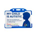 My Child is Autistic / Autistic Hidden Disability Awareness ID Card and Lanyard