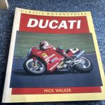 CLASSIC MOTORCYCLES DUCATI BOOK MICK-WALKER 1993 REF F/CAB