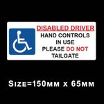 DISABLED DRIVER CAR STICKER HAND CONTROLS IN USE DO NOT TAILGATE HEALTH AWARNESS