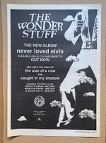 WONDER STUFF NEVER LOVED ELVIS (B) POSTER SIZED original music press advert from