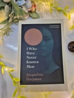 I Who Have Never Known Men by Jacqueline Harpman Paperback, UK
