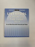 ****2027**** LAVER'S LIVERPOOL & IRISH SEA TIDE TABLE. SUN & MOON TIMES