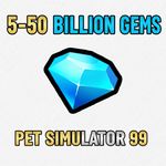 🔥💎 5-50 BILLION GEMS (PS99) 🔥PET SIMULATOR 99 - SAMEDAY!⚡💸