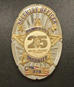 25th Anniversary Commemorativr MGM Grand Resort & Casino Security Officer Shield
