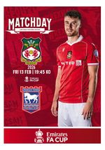 WREXHAM Wales v IPSWICH TOWN England 13 February 2026 FA CUP 4 Round FAN edition