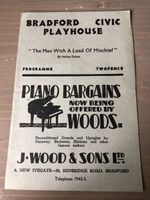 MAN WITH A LOAD OF MISCHIEF Ashley Dukes Bradford Civic Playhouse Programme