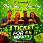 1 x Cineworld Cinema Tickets For £5: Valid Monday To Sunday - Read Description