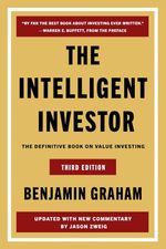 The Intelligent Investor : The Definitive Book on Value Investing (Third Edition
