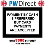 SIGN Payment My Cash Is Preferred But Card Payments Accepted Business  SE135F