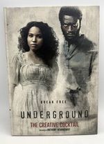 UNDERGROUND 2016 TV SHOW PRESS KIT “THE CREATIVE COCKTAIL” - OVERSIZED HC BOOK