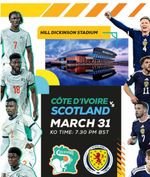 Pre Order Scotland V Ivory Coast  March 2026 please read Description for postin