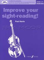 Improve Your Sight-Reading Double Bass Grades 1-5 plus Key Signature Bookmark