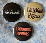 Laughing Hyenas (USA indie rock) three 25mm button badges. Free UK postage!