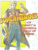 Superheroes: Joe Kubert's Wonderful World of Comics,Joe Kubert