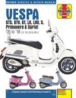 Vespa GTS, GTV, LX & S 125 to 300 (2005-2018) Haynes Repair Manual