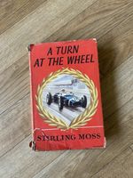 A Turn of The Wheel by Stirling Moss Signed Hardback