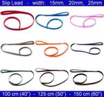 Dog Slip Lead - Width: 15mm - Length: 1.00 m / 1.25 m / 1.50 m / 1.90 m