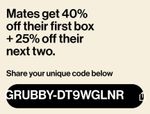 GRUBBY DISCOUNT CODE 40% OFF FIRST BOX THEN 25% OFF NEXT TWO BOXES