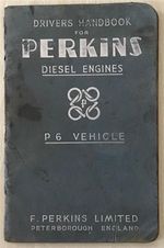 PERKINS P6 VEHICLE DIESEL ENGINE Drivers Handbook JAN 1949 #525/5000/1/49/18638