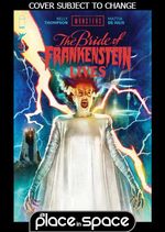 BRIDE OF FRANKENSTEIN LIVES #1B (WK43)