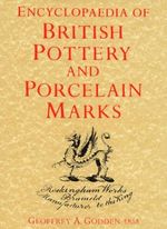 Encyclopedia Of British Pottery And Porcelain Marks-Geoffrey A Godden