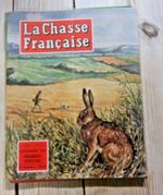 la chasse francaise illustree / vintage hunting/sporting dog/ shooting magazine