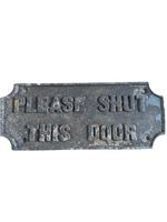 Vintage Cast Iron Sign PLEASE SHUT  THIS DOOR  (railwayana)