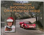 Le Mans: SHOOTING STAR ON A PRANCING HORSE JONATHAN WILLIAMS AUTOBIOGRAPHY BOOK