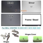 Dell Vostro 15 3510 3511 3515 3520 3525 LCD Top Lid Back Cover Hinge Cover Frame
